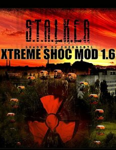 скачать игру S.T.A.L.K.E.R: Shadow of Chernobyl - Xtreme Shoc Mod 1.6