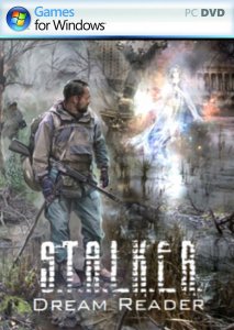 скачать игру S.T.A.L.K.E.R.: Dream Reader 